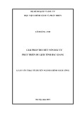 Luận văn Thạc sĩ chuyên ngành Chính sách công: Giải pháp thu hút vốn đầu tư phát triển du lịch tỉnh Bắc Giang