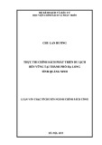 Luận văn Thạc sĩ chuyên ngành Chính sách công: Thực thi chính sách phát triển du lịch bền vững tại thành phố Hạ Long, tỉnh Quảng Ninh