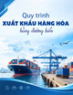 Quy trình xuất khẩu hàng hóa bằng đường biển